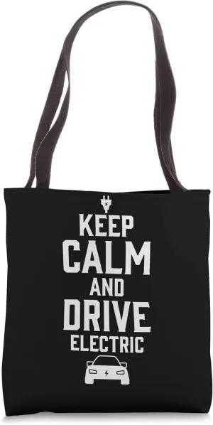 Electric Vehicle Keep Calm And Drive Electric Tote Bag