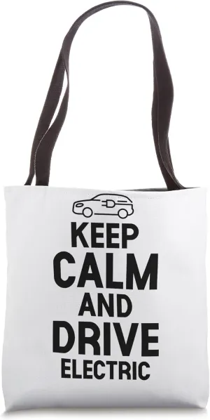 Electric Vehicle Keep Calm And Drive Electric Tote Bag