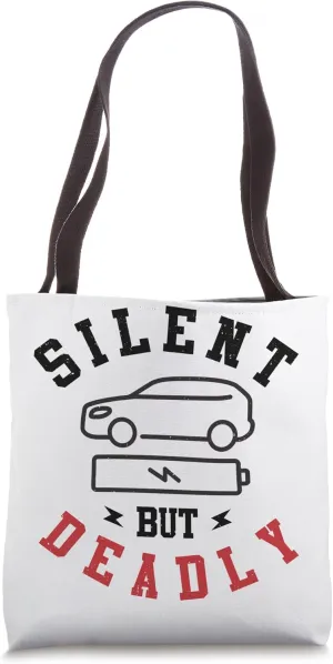 Electric Vehicle Silent But Deadly Tote Bag