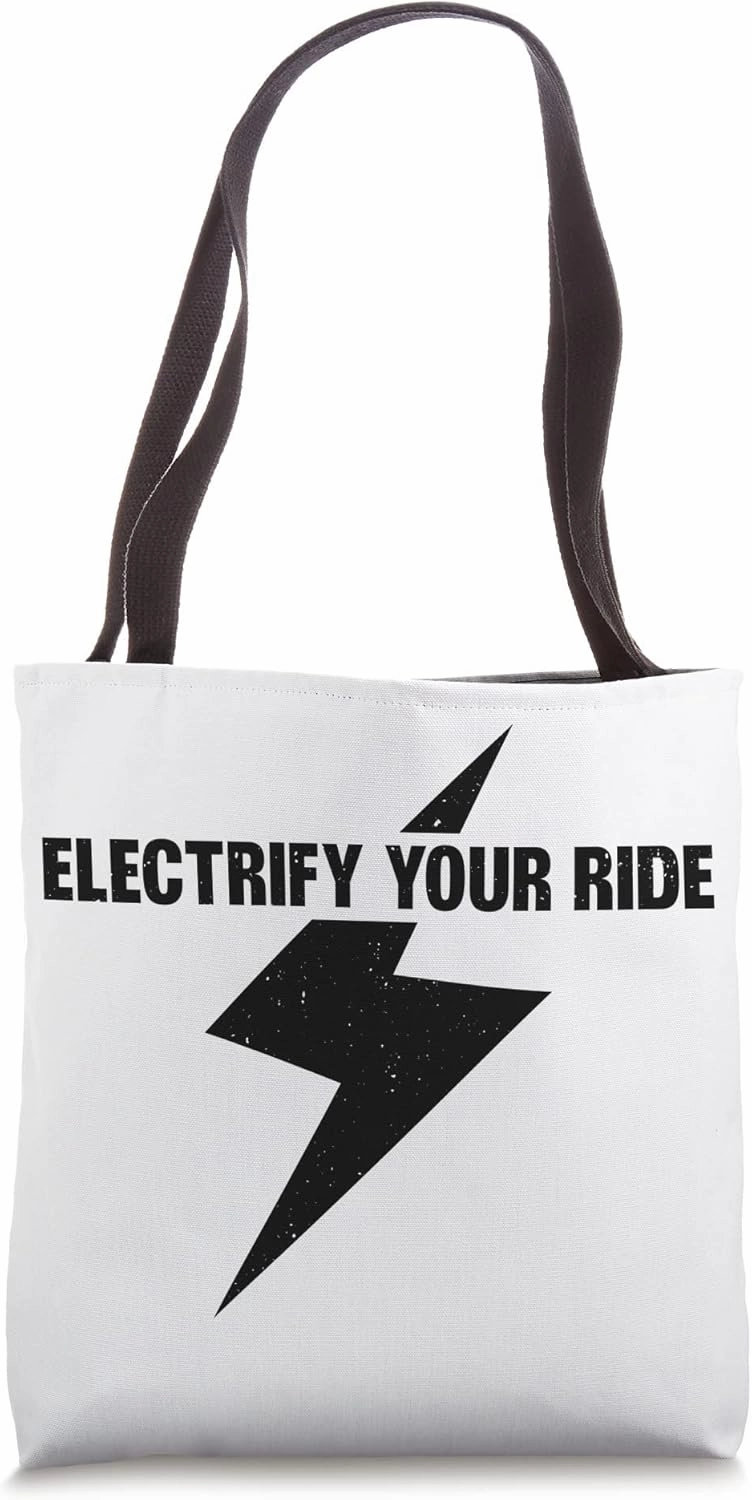 Electric Vehicle Electric Car Electrify Your Ride Tote Bag
