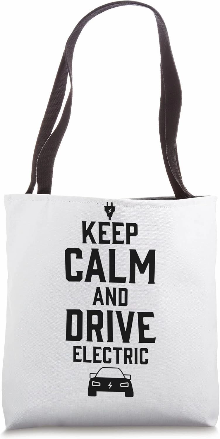Electric Vehicle Keep Calm And Drive Electric Tote Bag