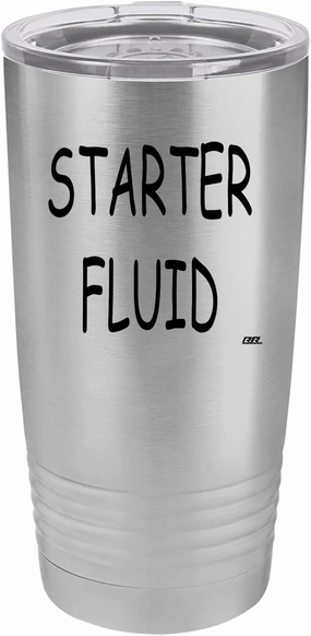 Rogue River Tactical Funny Starter Fluid Large 20 Ounce Travel Tumbler Mug Cup w/Lid Vacuum Insulated Hot or Cold Sarcastic Dad Father For Men Him (Silver)