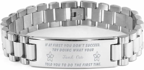 Tank Car Bracelet, If at first you don't succeed, try doing what your athletic trainer told you to do the first time., Stainless Steel Courage Inspirational Wristband, Ladder Style